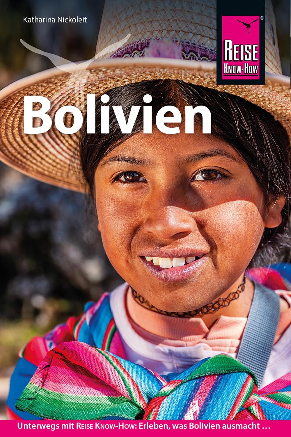 Cover: 9783896625977 | Reise Know-How Reiseführer Bolivien | Katharina Nickoleit | Buch