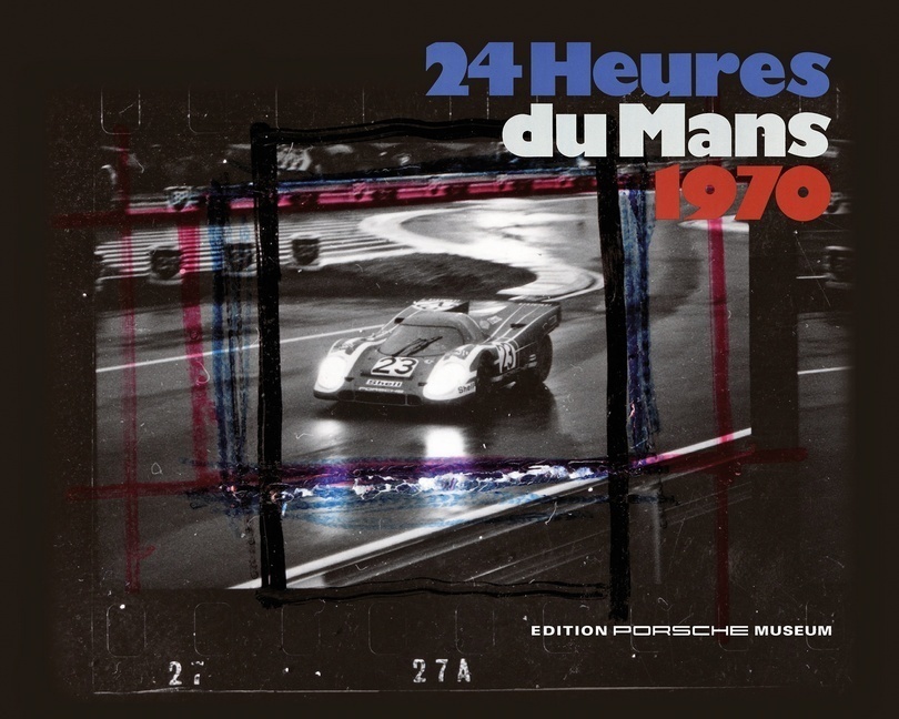 Cover: 9783613309654 | 24 heures du Mans 1970 | Porsche Museum | Buch | 204 S. | Französisch