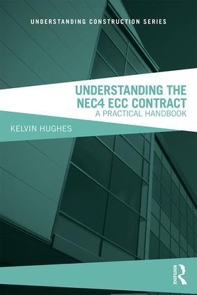 Cover: 9781138499720 | Understanding the NEC4 ECC Contract | A Practical Handbook | Hughes