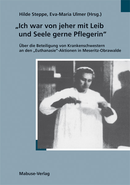 Cover: 9783933050427 | Ich war von jeher mit Leib und Seele Pflegerin | Hilde Steppe (u. a.)