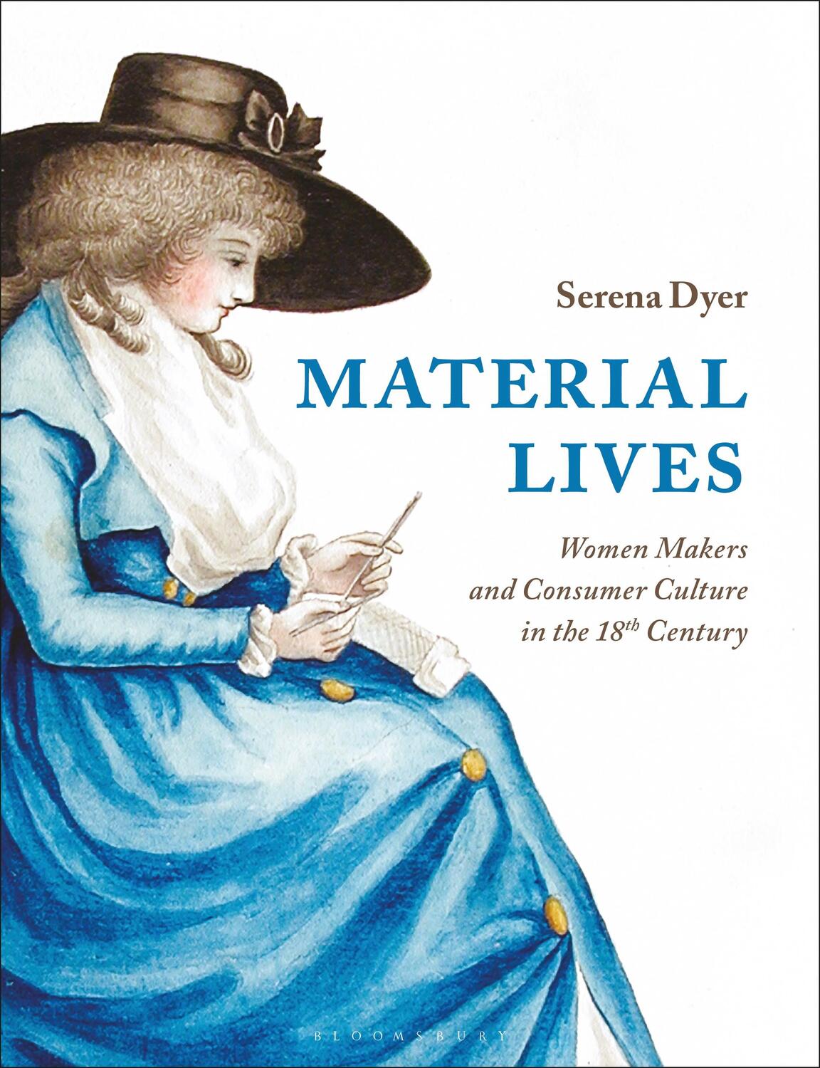 Cover: 9781350126961 | Material Lives | Women Makers and Consumer Culture in the 18th Century