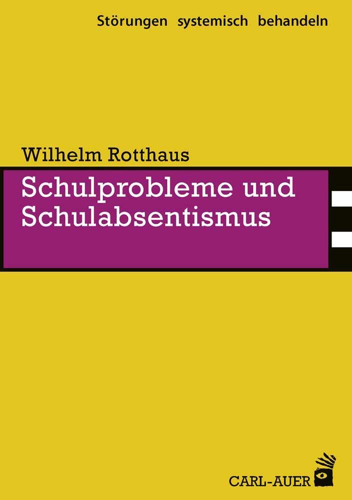 Cover: 9783849702687 | Schulprobleme und Schulabsentismus | Wilhelm Rotthaus | Taschenbuch