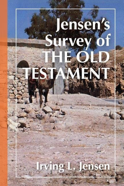 Cover: 9780802443076 | Jensen's Survey of the Old Testament | Irving L. Jensen | Buch | 1978
