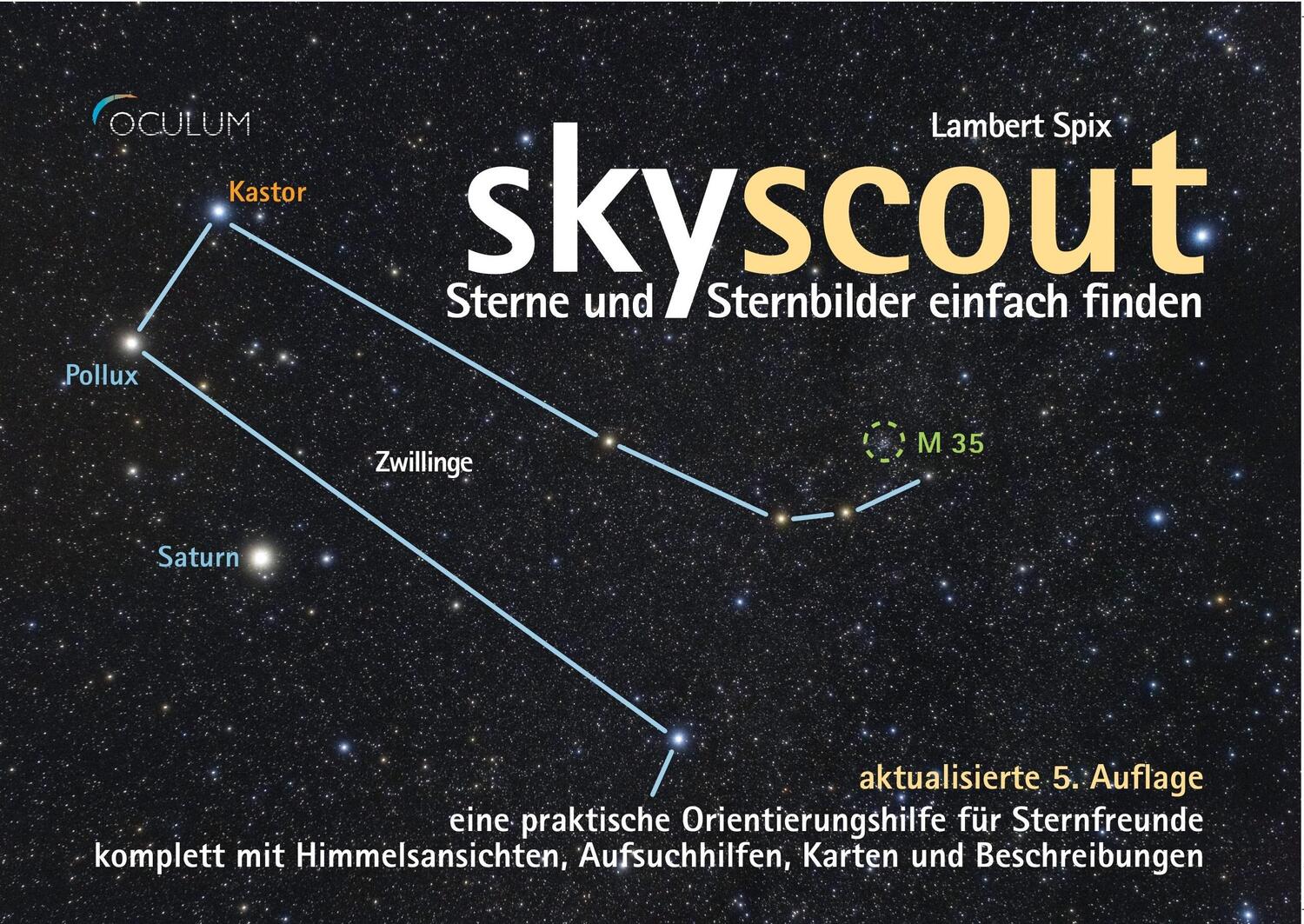 Cover: 9783938469842 | skyscout | Sterne und Sternbilder einfach finden | Lambert Spix | Buch