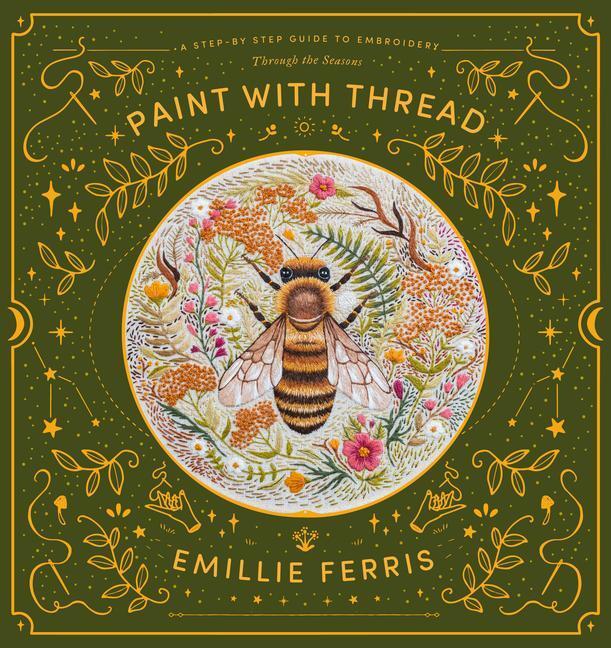 Cover: 9781446308486 | Paint with Thread | Emillie Ferris | Buch | Englisch | 2022