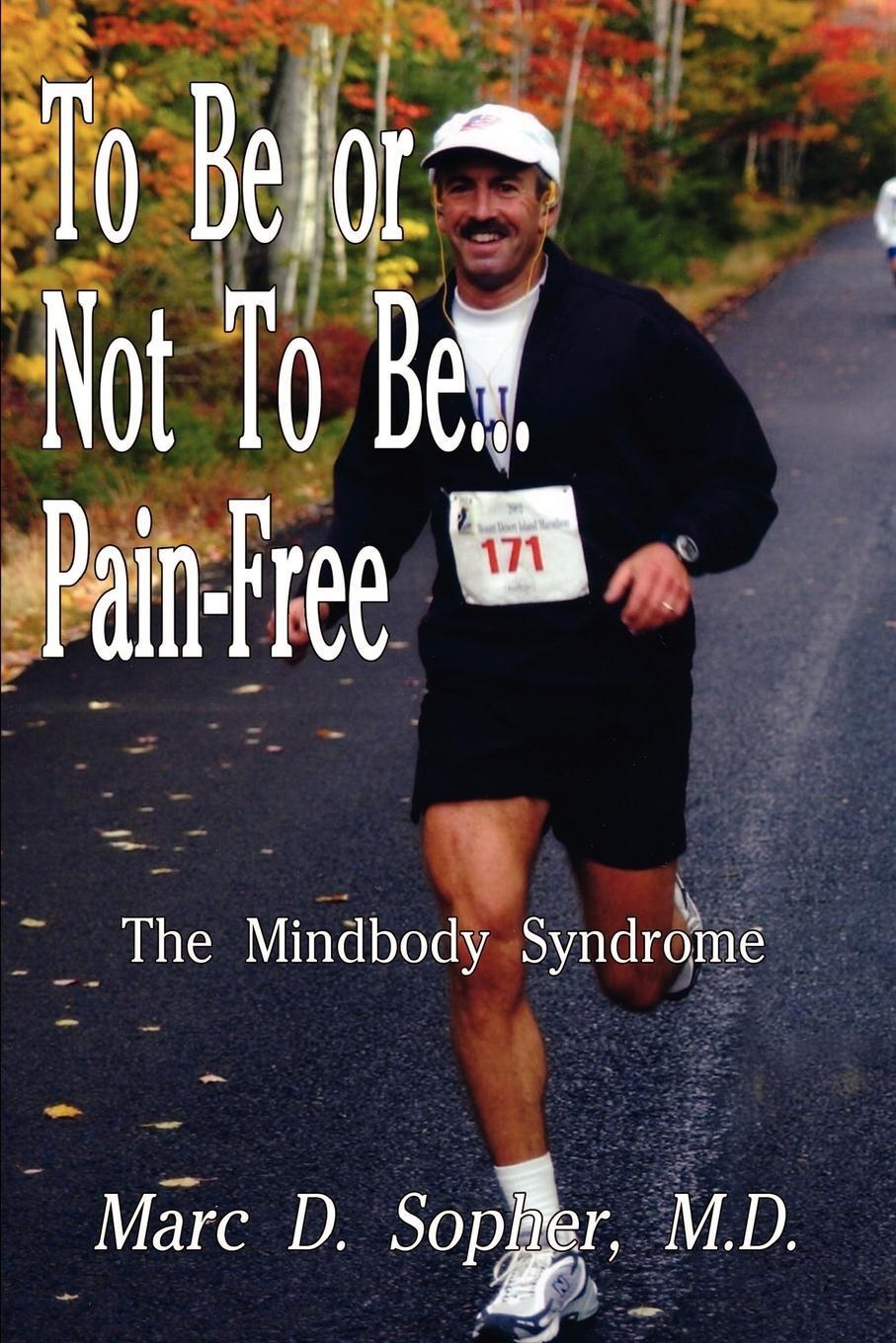 Cover: 9781410707871 | To Be or Not To Be... Pain-Free | The Mindbody Syndrome | Sopher