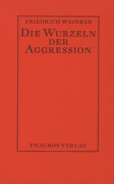Cover: 9783884110089 | Die Wurzeln der Aggression | Textfass. Christian Schneider | Weinreb