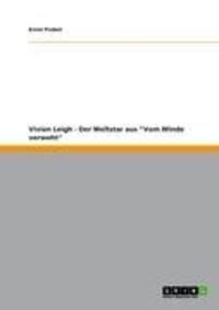 Cover: 9783656162513 | Vivien Leigh - Der Weltstar aus "Vom Winde verweht" | Ernst Probst
