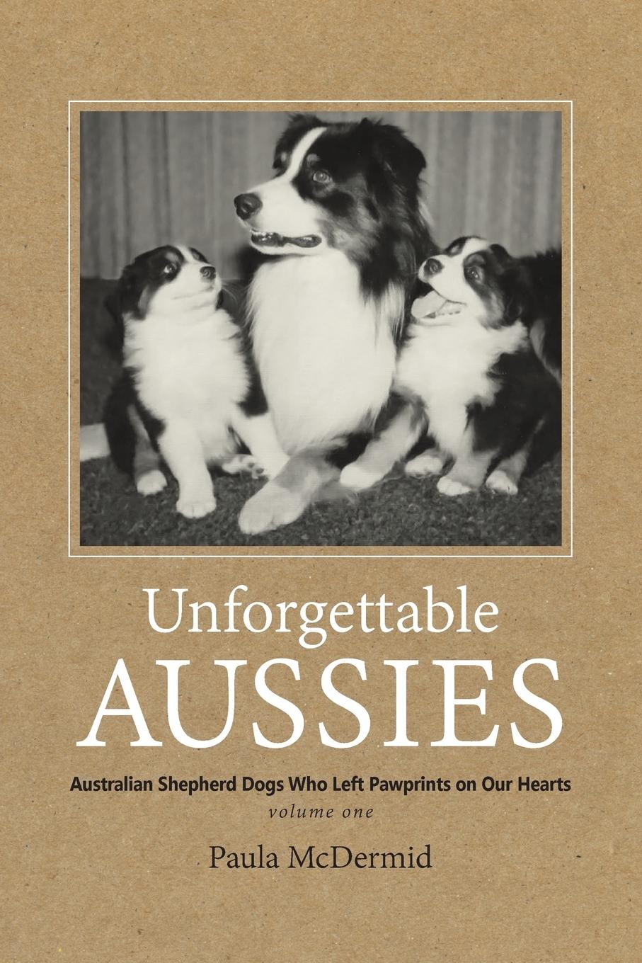 Cover: 9780997553406 | Unforgettable Aussies | Paula J Mcdermid | Taschenbuch | Englisch