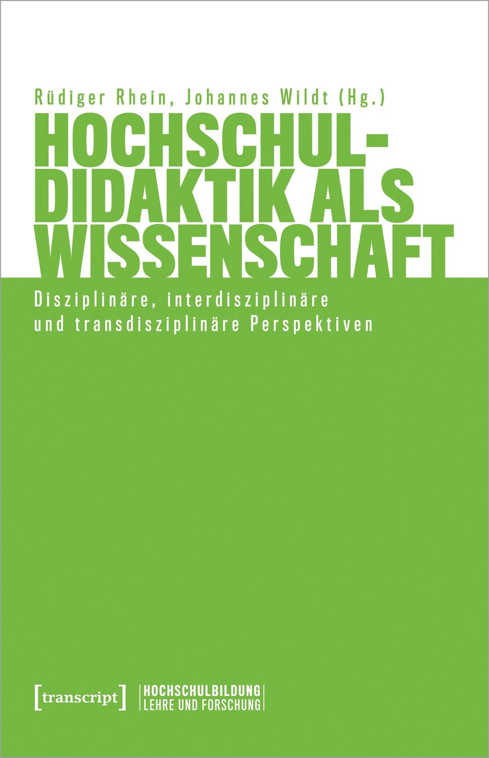 Cover: 9783837661804 | Hochschuldidaktik als Wissenschaft | Rüdiger Rhein (u. a.) | Buch