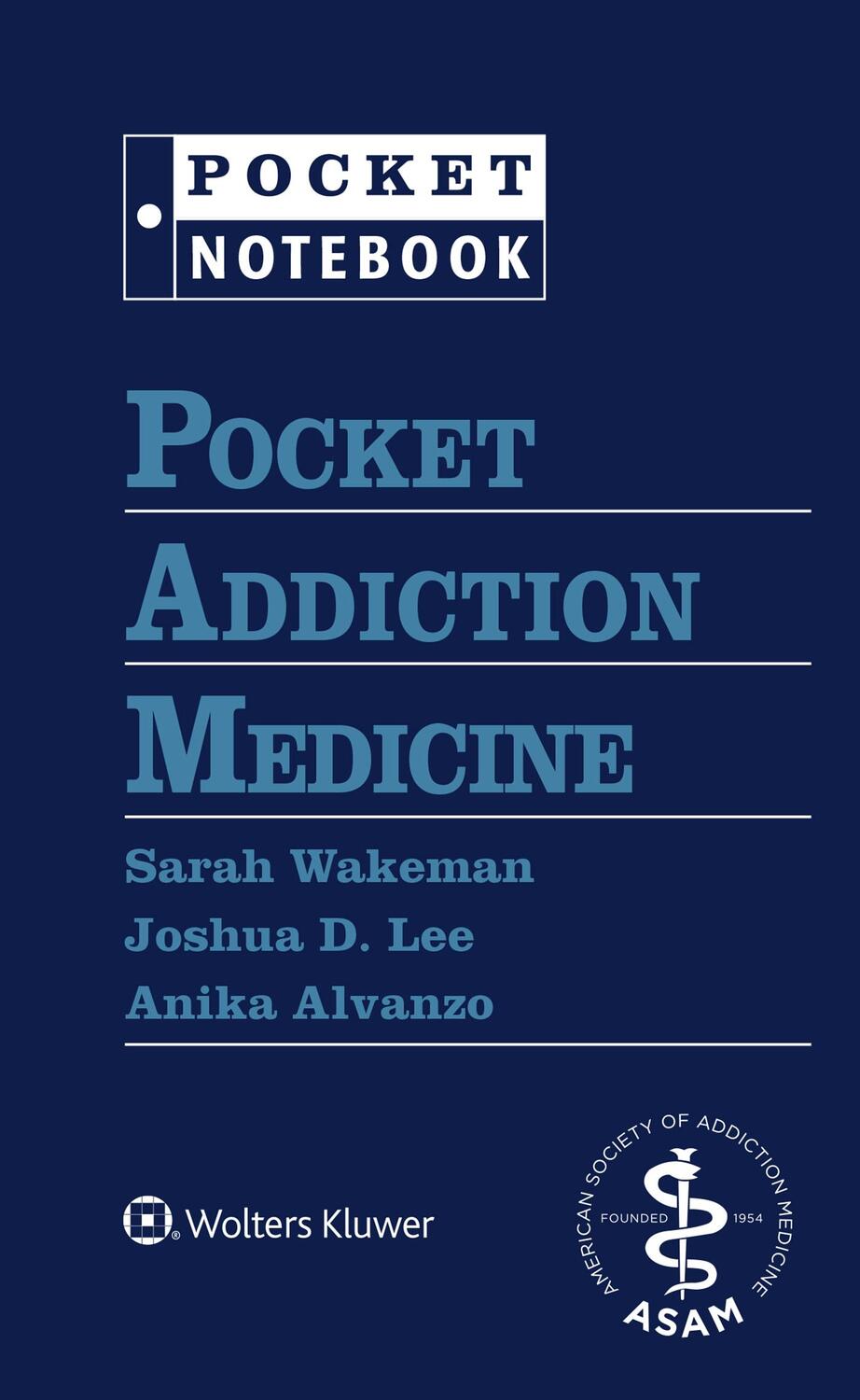 Cover: 9781975166359 | Pocket Addiction Medicine | Sarah E. Wakeman | Taschenbuch | Englisch
