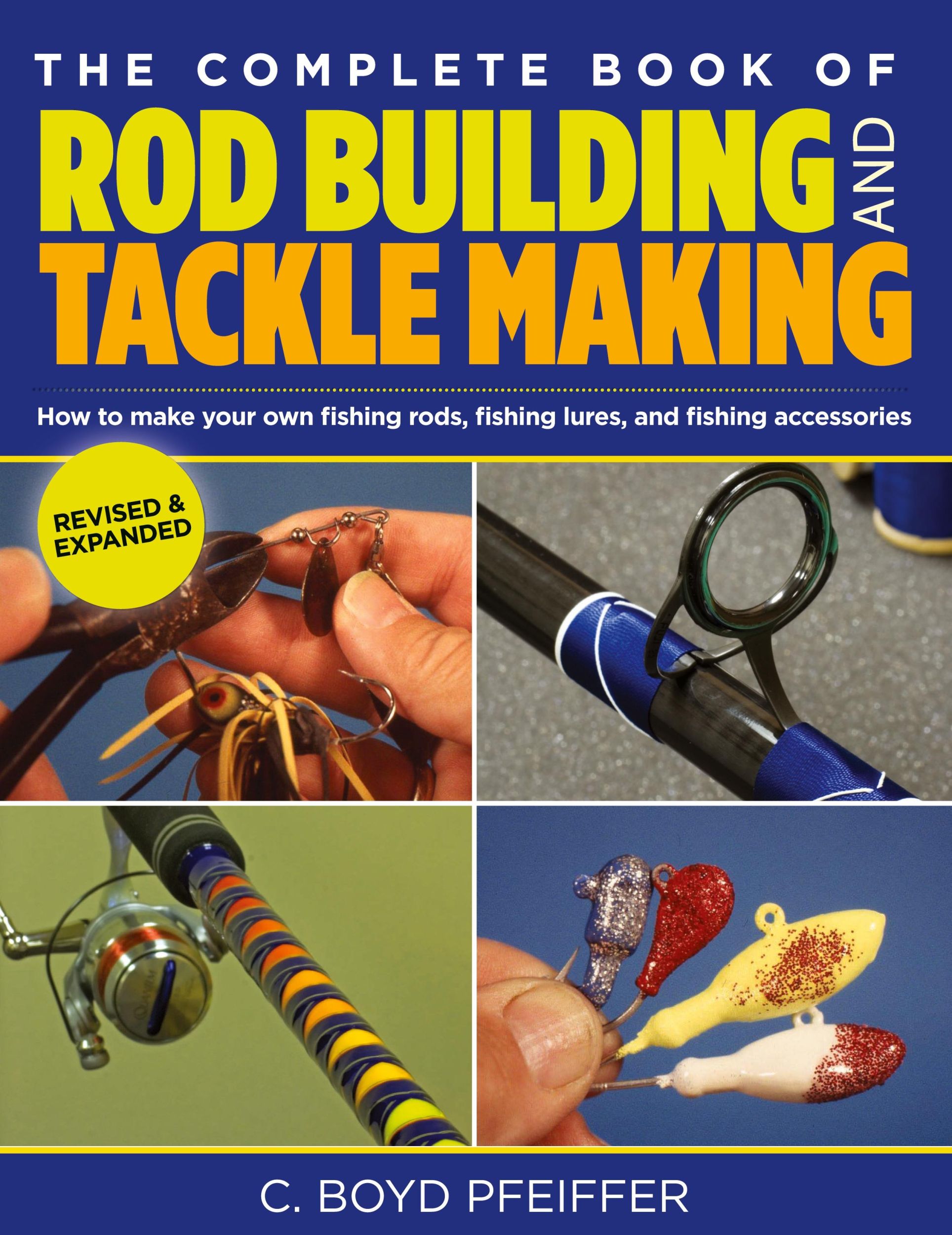 Cover: 9780762773473 | Complete Book of Rod Building and Tackle Making | C. Boyd Pfeiffer