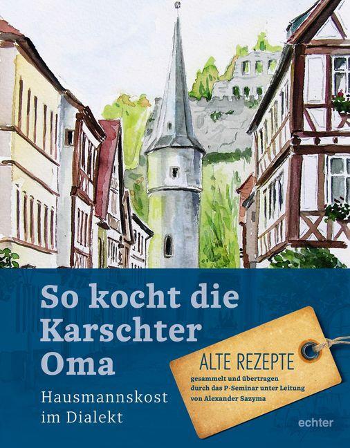 Cover: 9783429053840 | So kocht die Karschter Oma | Alexander Sazyma | Buch | Deutsch | 2019