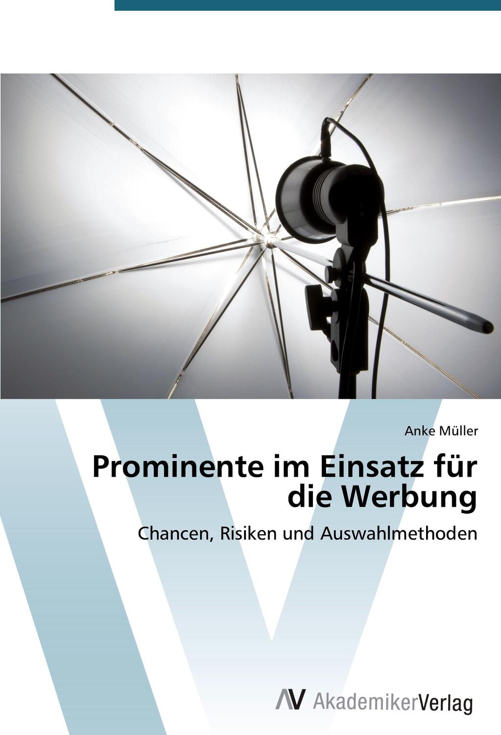 Cover: 9783639398106 | Prominente im Einsatz für die Werbung | Anke Müller | Taschenbuch
