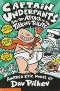 Cover: 9780439995443 | Captain Underpants and the Attack of the Talking Toilets | Dav Pilkey