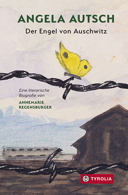 Cover: 9783702238124 | Angela Autsch | Der Engel von Auschwitz. Eine literarische Biografie