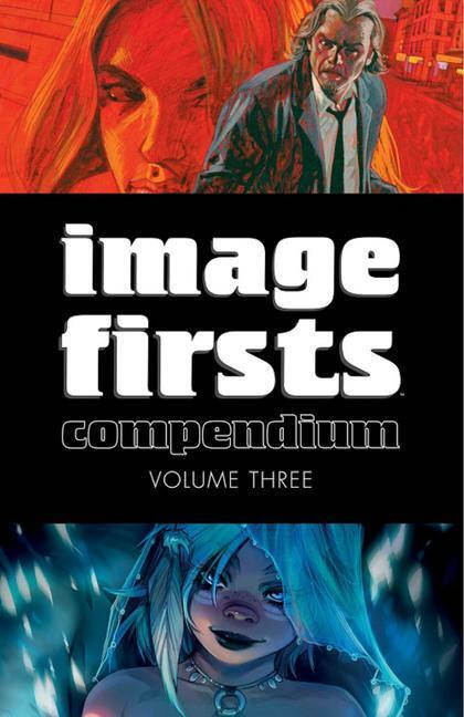 Cover: 9781534315426 | Image Firsts Compendium Volume 3 | Robert Kirkman (u. a.) | Buch