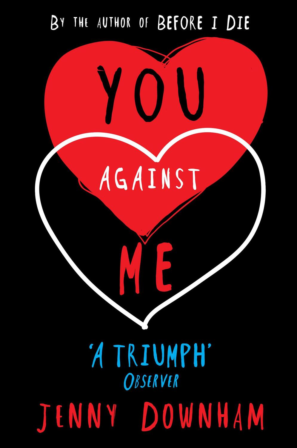 Cover: 9781909531123 | You Against Me | Jenny Downham | Taschenbuch | 412 S. | Englisch