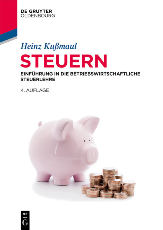 Cover: 9783110631302 | Steuern | Einführung in die Betriebswirtschaftliche Steuerlehre | Buch