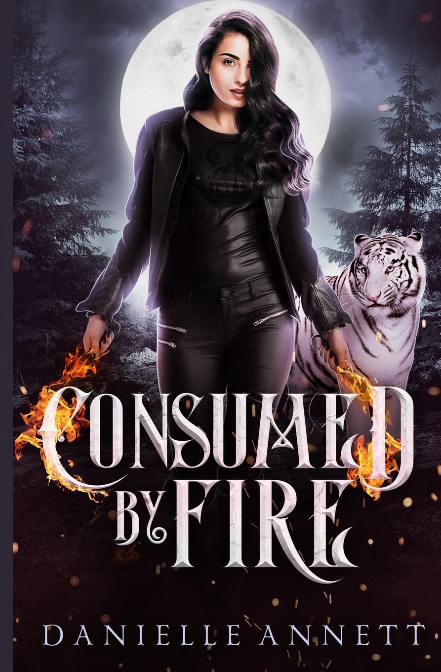 Cover: 9781953264084 | Consumed by Fire | Danielle Annett | Taschenbuch | Paperback | 2020