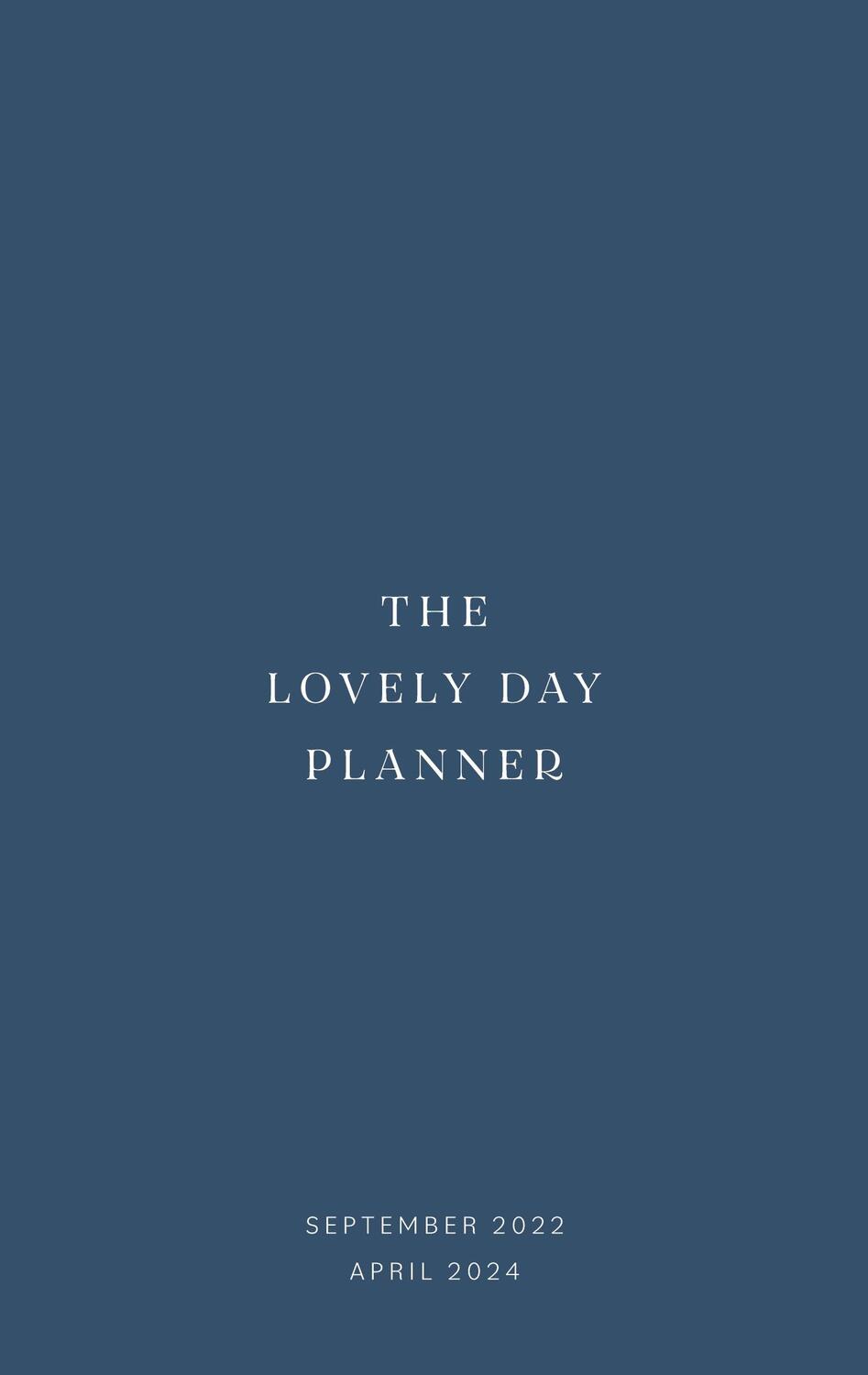 Cover: 9783756814473 | The Lovely Day Planner | SEPTEMBER 2022 to APRIL 2024 | Walbracht