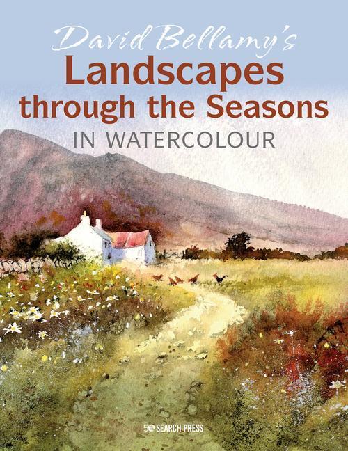 Cover: 9781782218999 | David Bellamy's Landscapes Through the Seasons in Watercolour | Buch