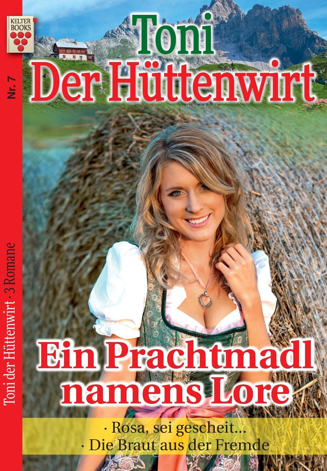 Cover: 9783740907815 | Toni der Hüttenwirt Nr. 7: Ein Prachtmadl namens Lore / Rosa, sei...