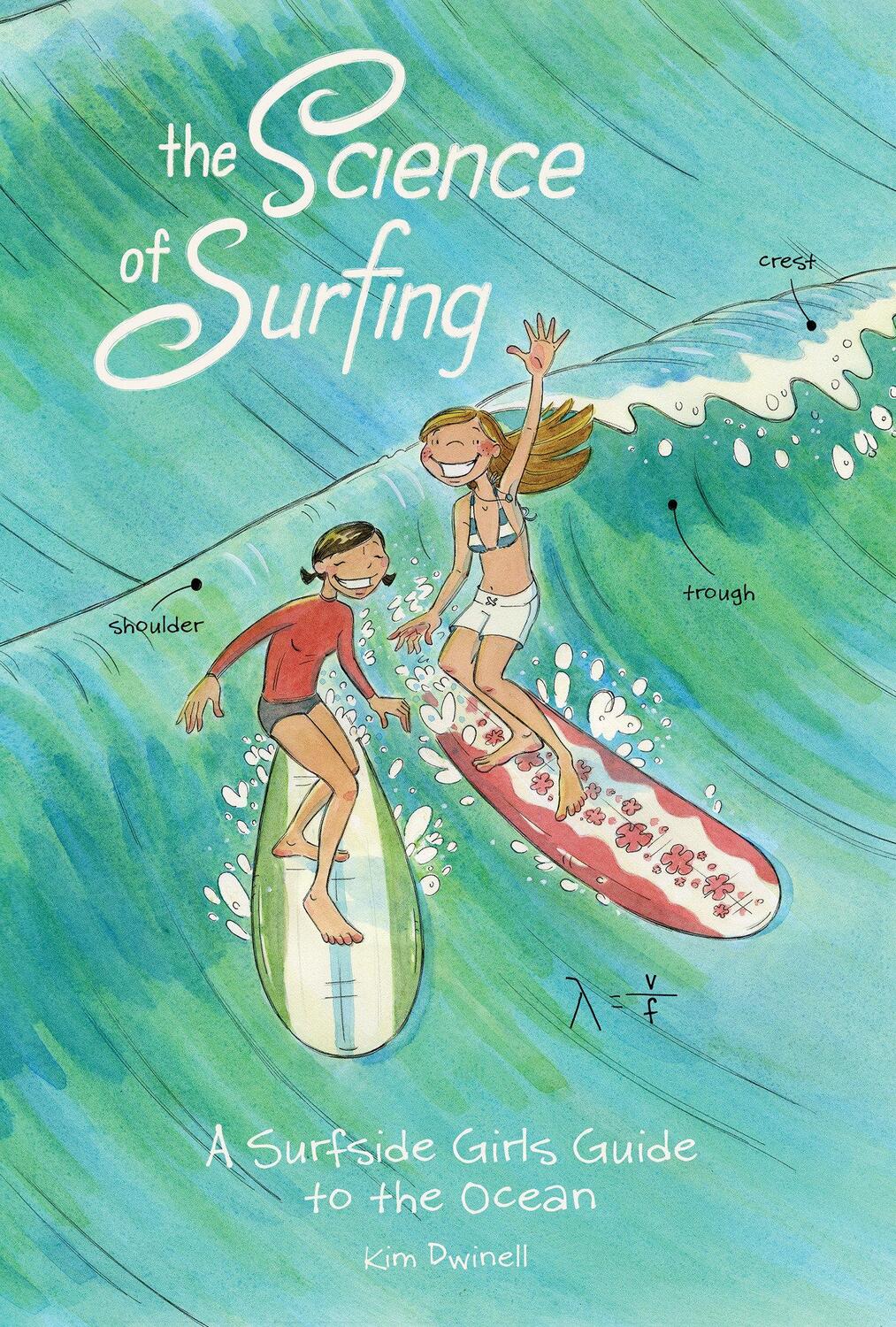 Cover: 9781603094948 | The Science of Surfing: A Surfside Girls Guide to the Ocean | Dwinell