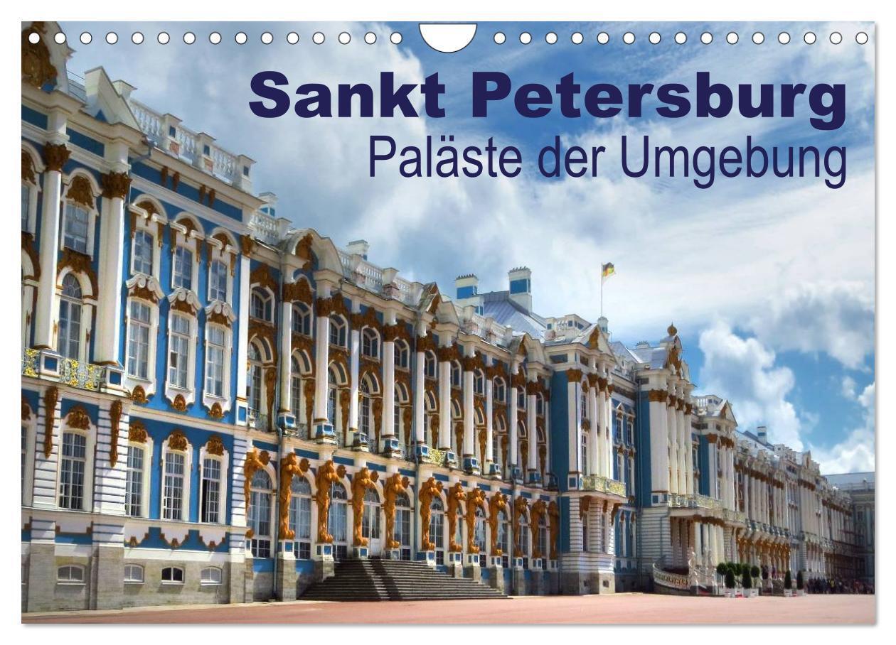 Cover: 9783435583874 | Sankt Petersburg - Paläste der Umgebung (Wandkalender 2025 DIN A4...