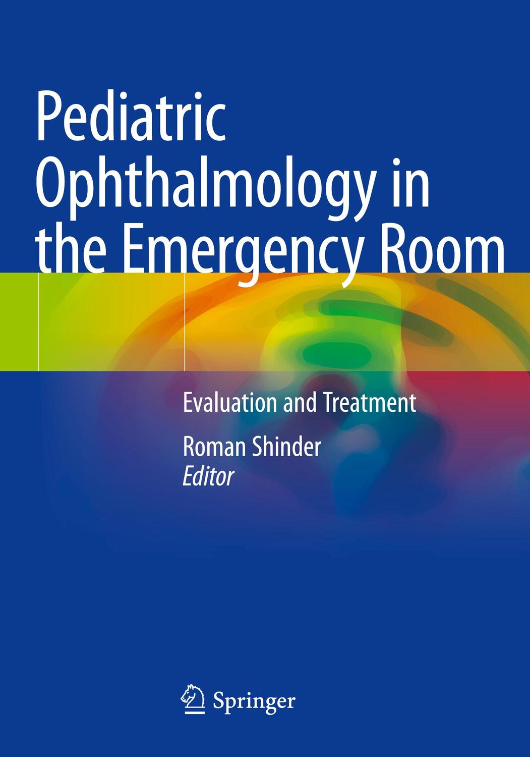 Cover: 9783030499525 | Pediatric Ophthalmology in the Emergency Room | Roman Shinder | Buch