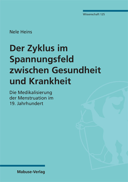 Cover: 9783863216269 | Der Zyklus im Spannungsfeld zwischen Gesundheit und Krankheit | Heins