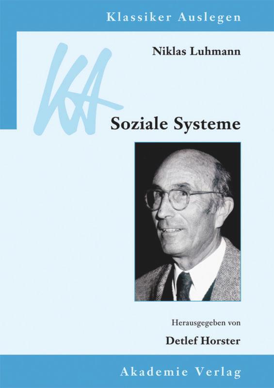 Cover: 9783050051703 | Niklas Luhmann: Soziale Systeme | Detlef Horster | Buch | ISSN | XI