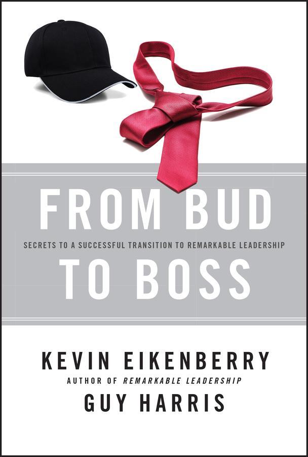 Cover: 9780470891551 | From Bud to Boss | Kevin Eikenberry (u. a.) | Buch | Englisch | 2011