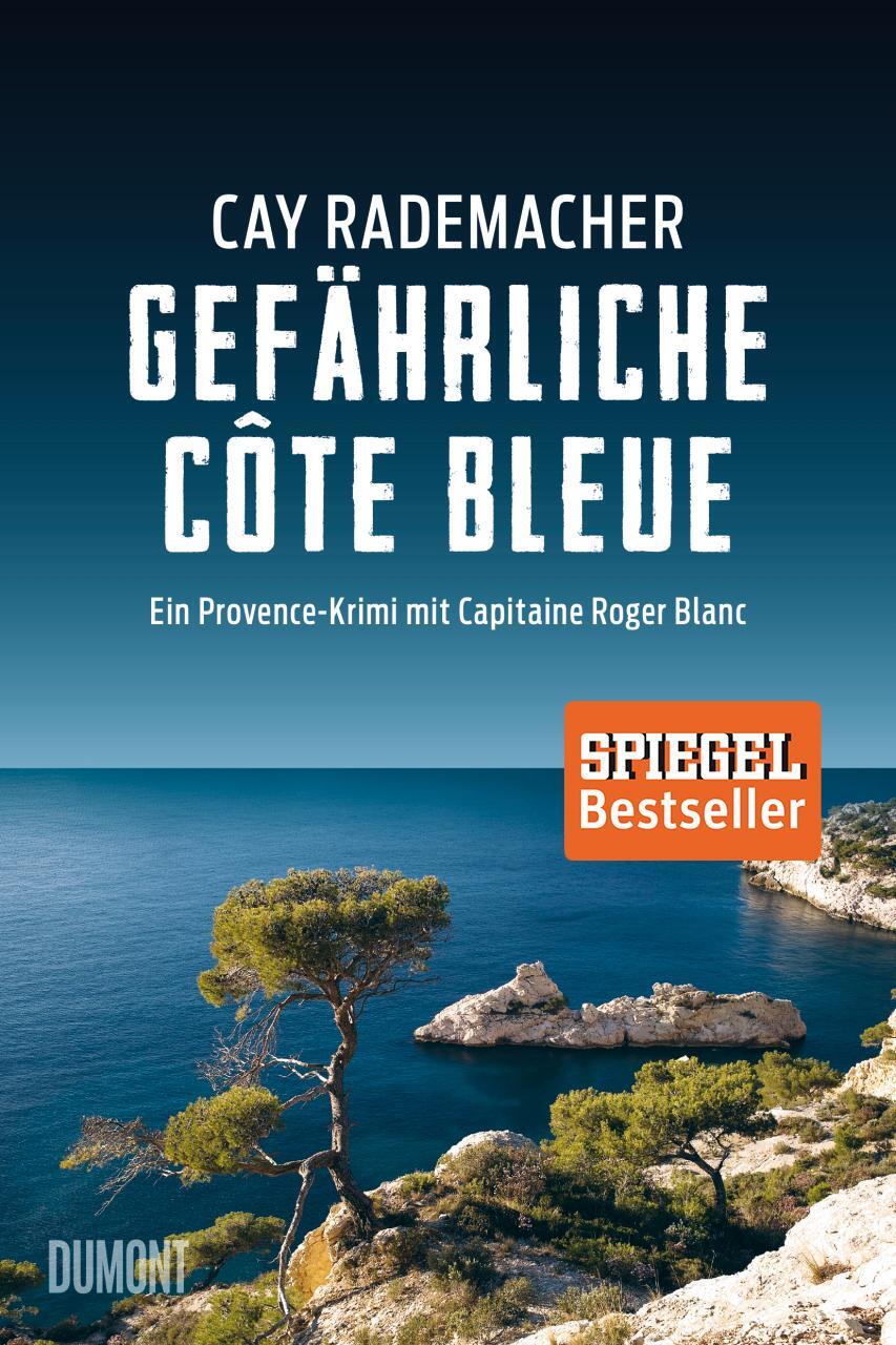 Cover: 9783832198282 | Gefährliche Côte Bleue | Cay Rademacher | Taschenbuch | Deutsch | 2017