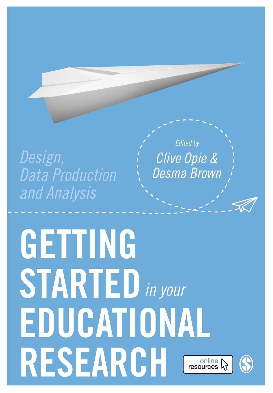Cover: 9781526424020 | Getting Started in Your Educational Research | Clive Opie (u. a.)