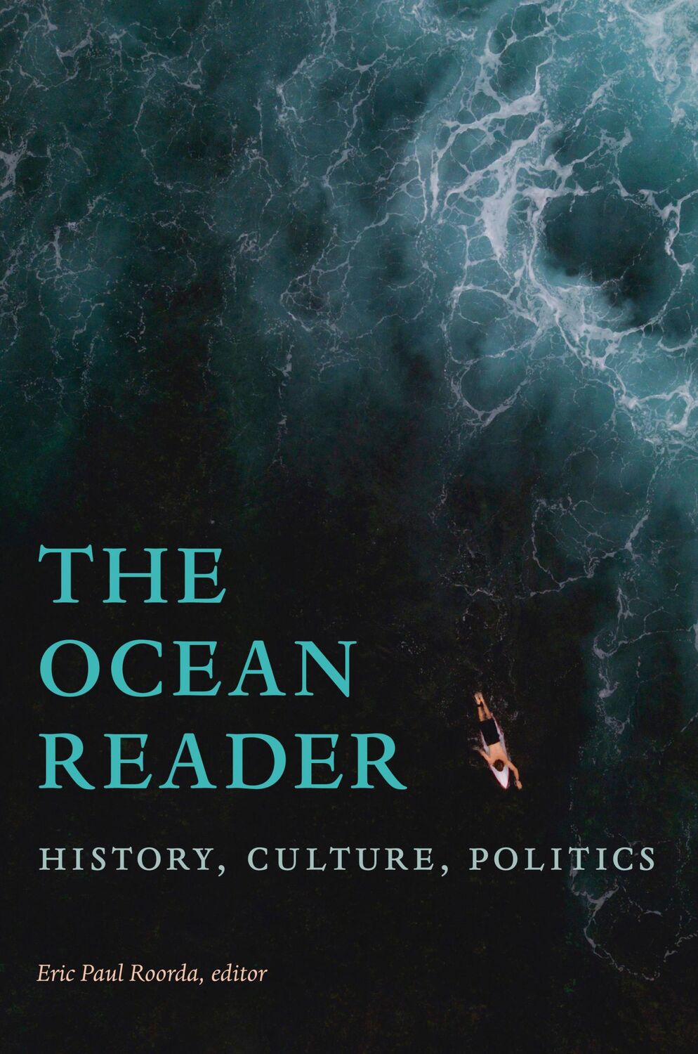 Cover: 9781478006961 | The Ocean Reader | History, Culture, Politics | Eric Paul Roorda