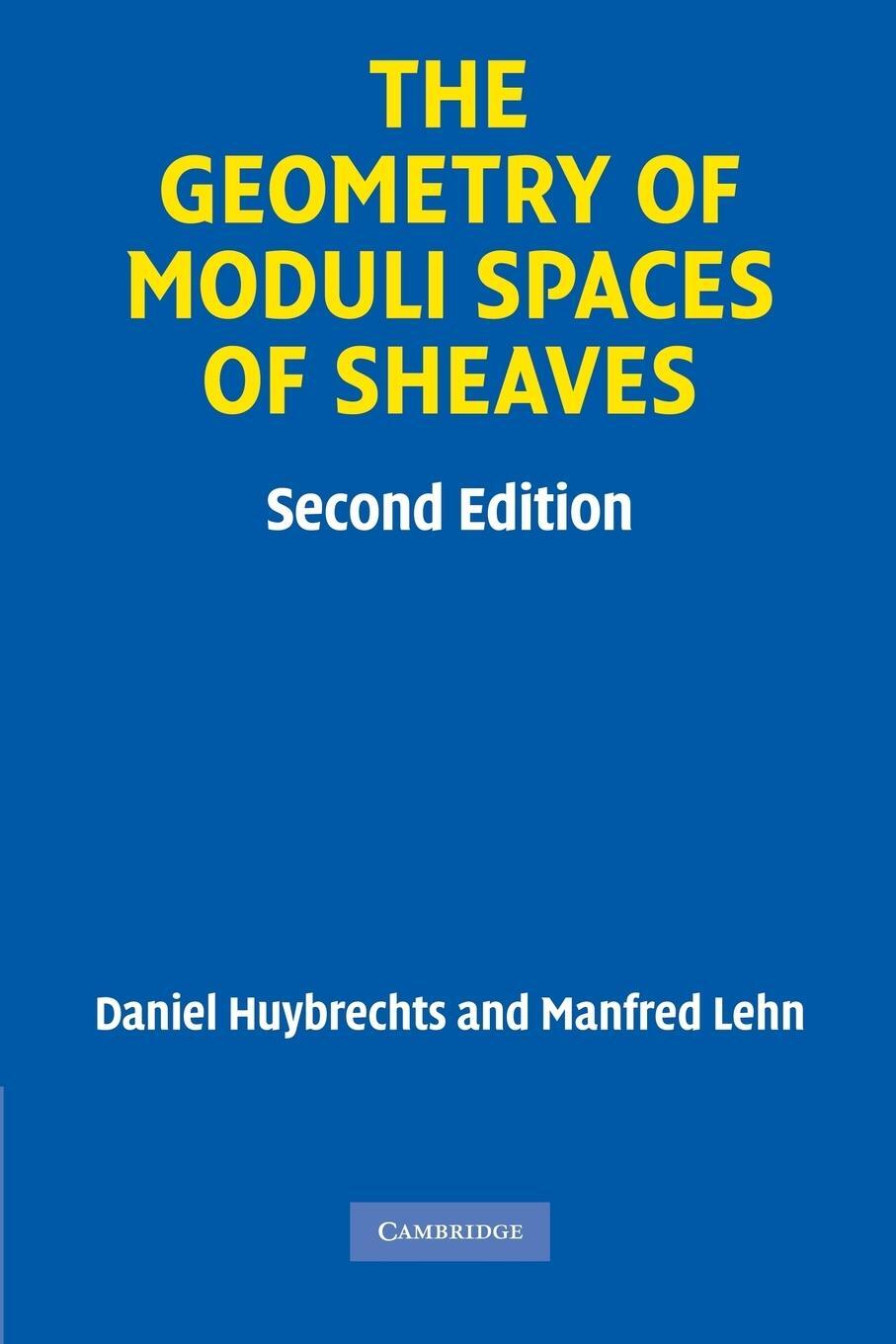 Cover: 9780521134200 | The Geometry of Moduli Spaces of Sheaves | Daniel Huybrechts (u. a.)