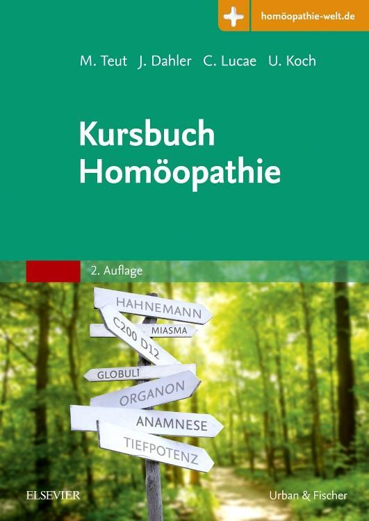 Cover: 9783437576317 | Kursbuch Homöopathie | Michael Teut (u. a.) | Taschenbuch | Deutsch