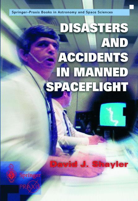 Cover: 9781852332259 | Disasters and Accidents in Manned Spaceflight | Shayler David | Buch
