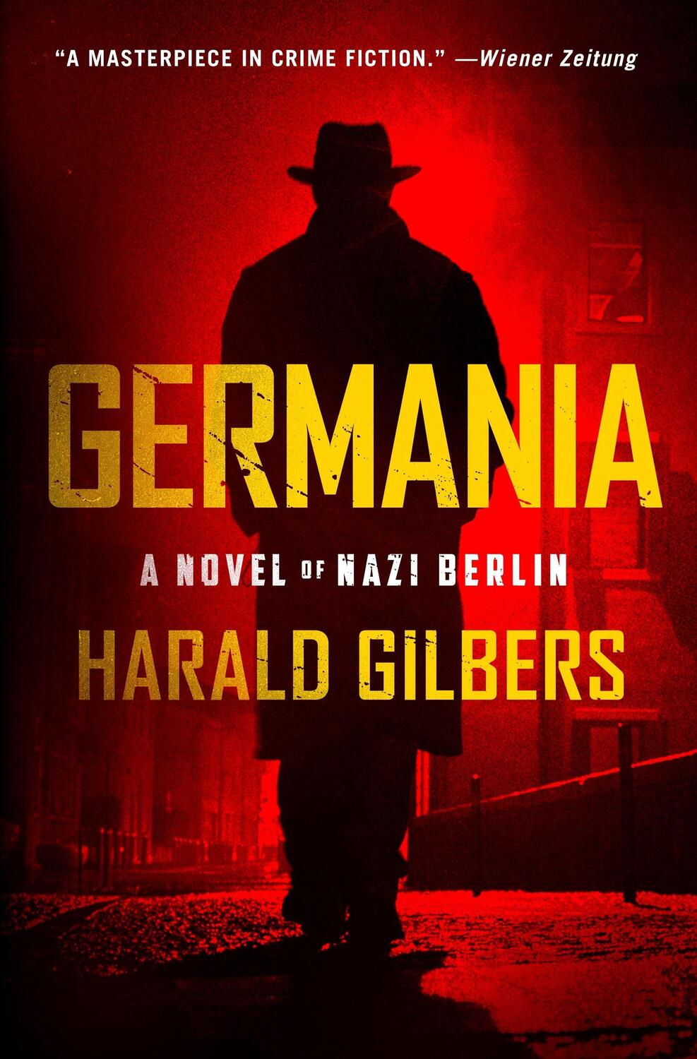 Cover: 9781250246936 | GERMANIA | A Novel of Nazi Berlin | Harald Gilbers | Buch | Gebunden