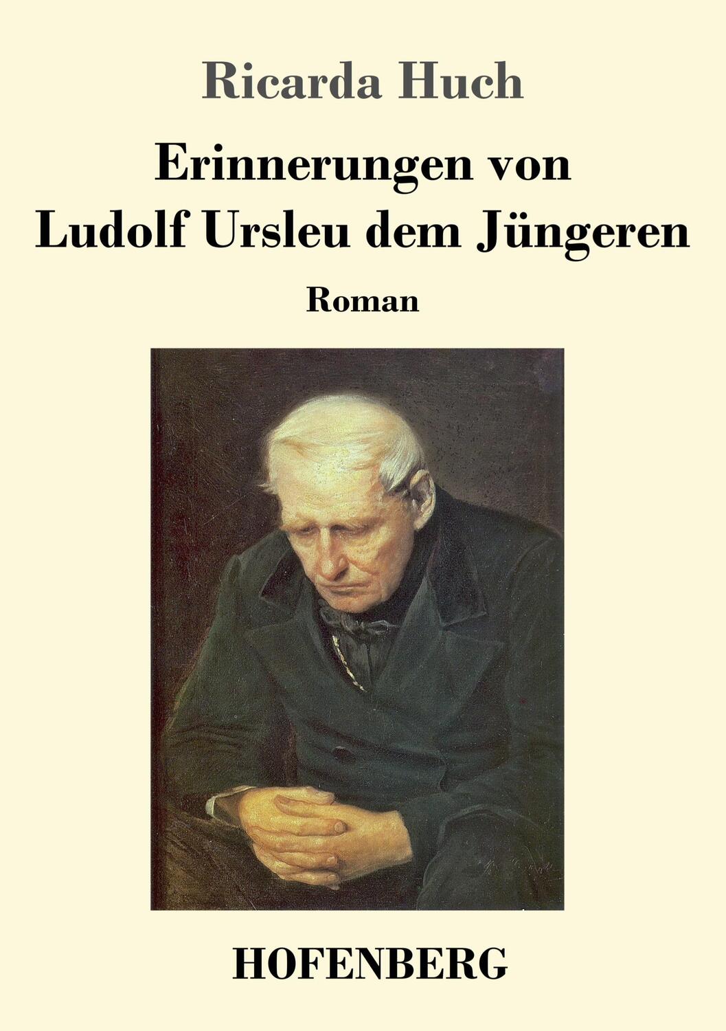 Cover: 9783743725089 | Erinnerungen von Ludolf Ursleu dem Jüngeren | Roman | Ricarda Huch