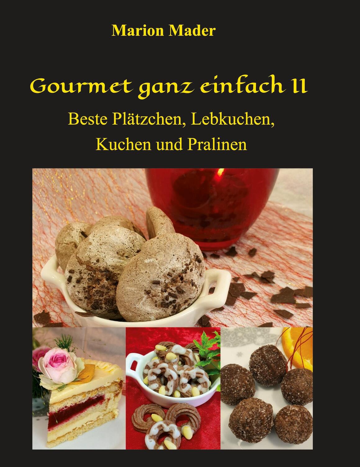 Cover: 9783347415133 | Gourmet ganz einfach II | Marion Mader | Taschenbuch | Paperback