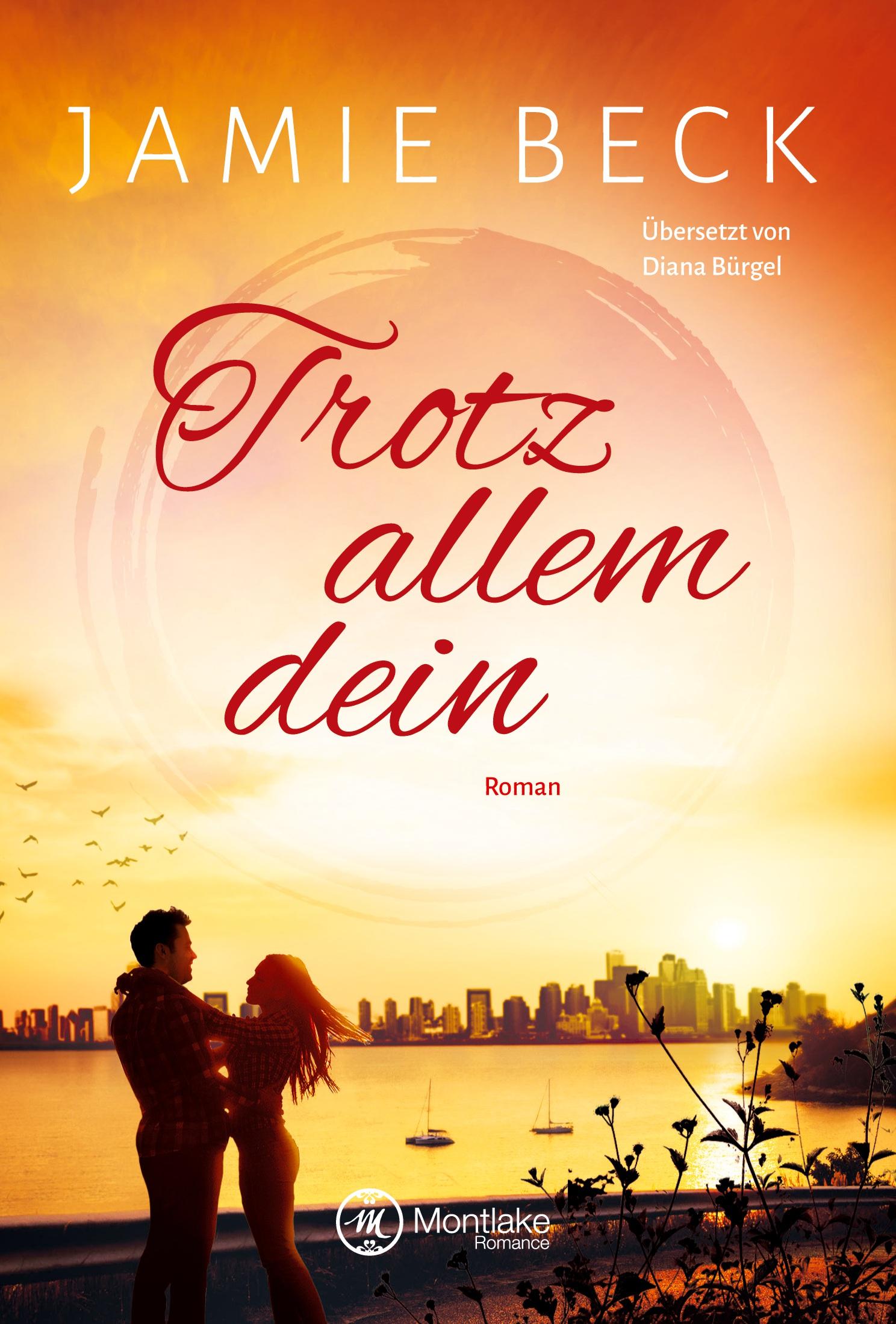 Cover: 9782919802975 | Trotz allem dein | Jamie Beck | Taschenbuch | 368 S. | Deutsch | 2018