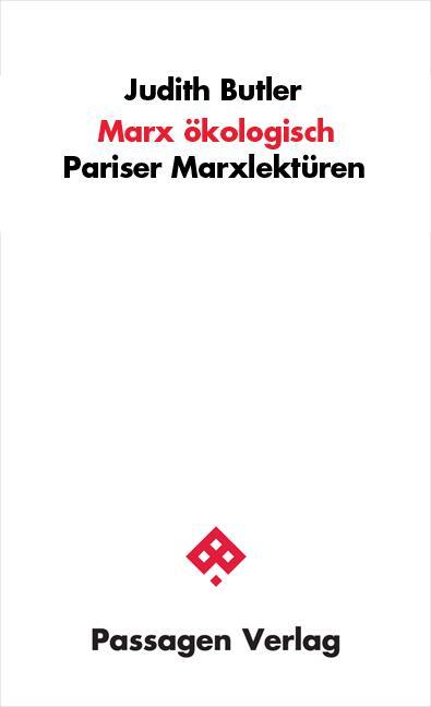 Cover: 9783709204474 | Marx ökologisch | Pariser Marxlektüren | Judith Butler | Taschenbuch