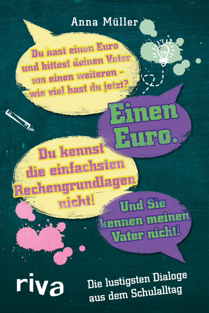 Cover: 9783868836813 | Die lustigsten Dialoge aus dem Schulalltag | Anna Müller | Taschenbuch