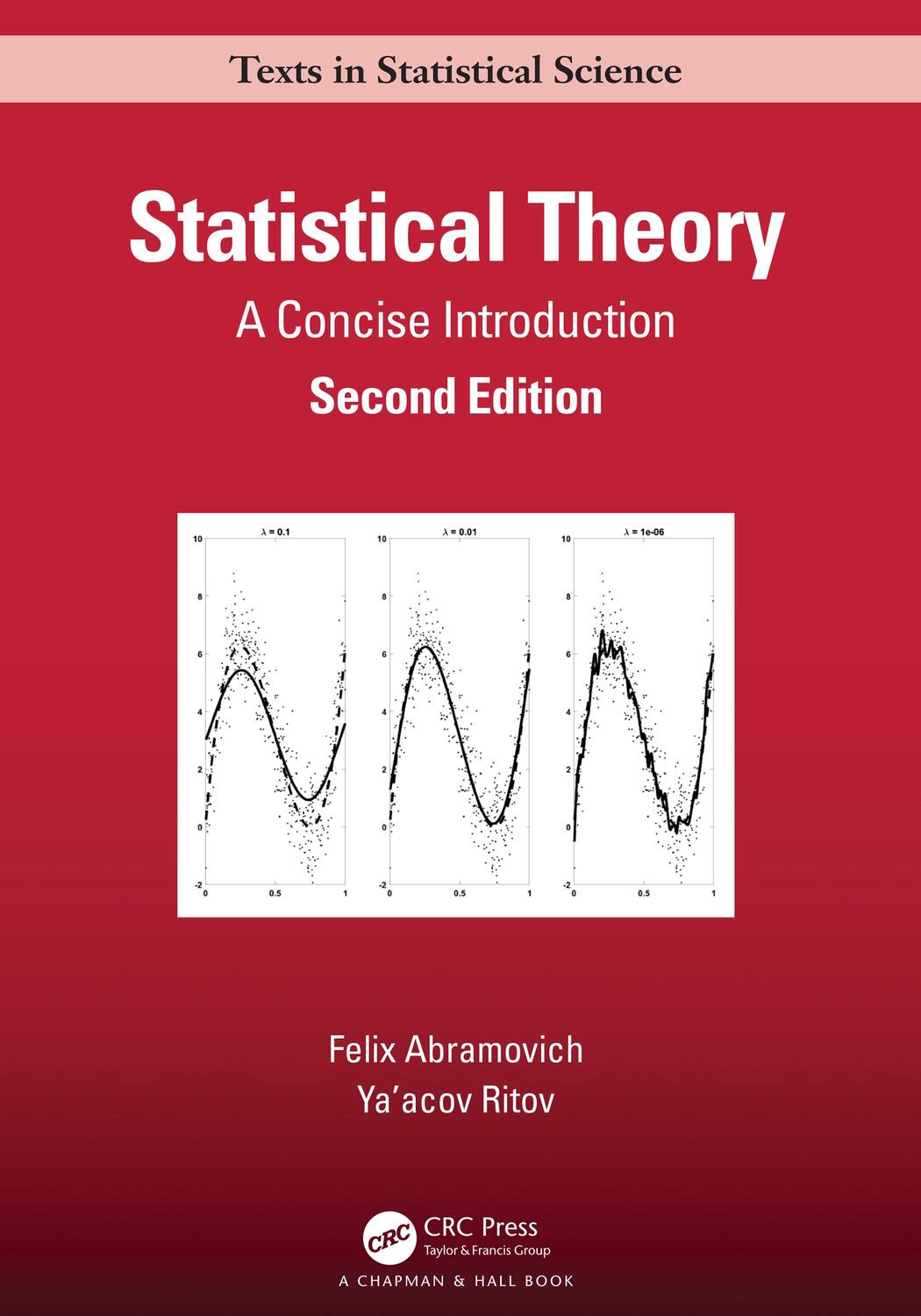 Cover: 9781032007458 | Statistical Theory | A Concise Introduction | Felix Abramovich (u. a.)