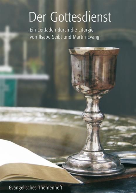 Cover: 9783889813169 | Der Gottesdienst | Ilsabe Seibt (u. a.) | Broschüre | Deutsch | 2011