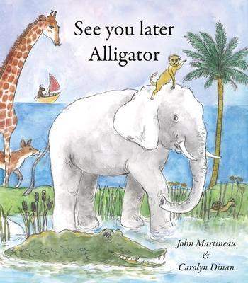 Cover: 9781906069223 | See You Later Alligator | John Martineau | Taschenbuch | Englisch