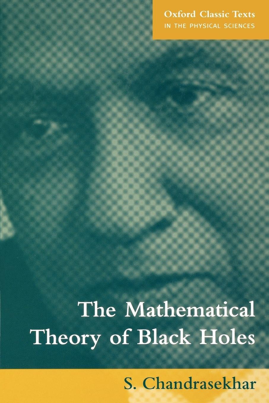 Cover: 9780198503705 | The Mathematical Theory of Black Holes | S. Chandrasekhar | Buch