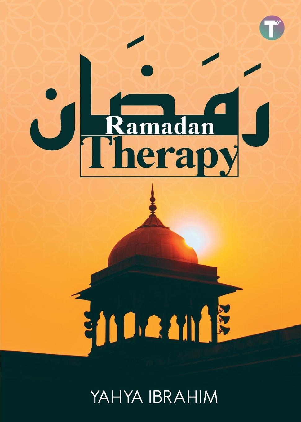 Cover: 9789672844129 | Ramadan Therapy | Yahya Ibrahim | Taschenbuch | Paperback | Englisch